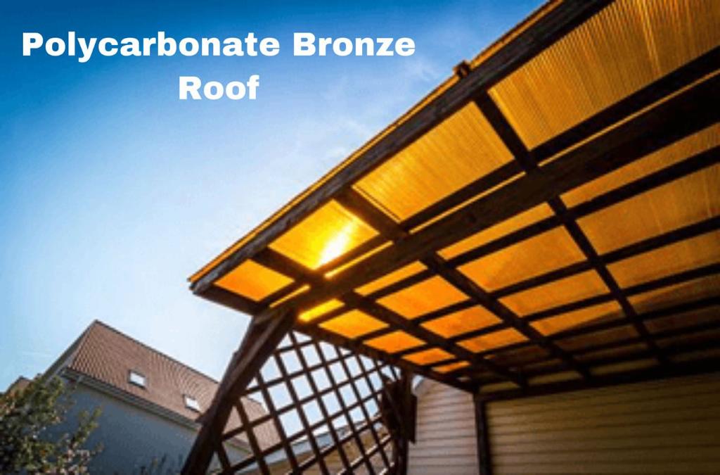 polycarbonate broonze roof